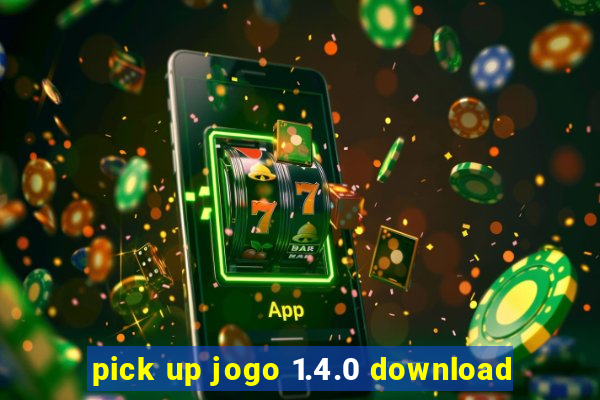 pick up jogo 1.4.0 download